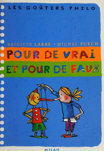 Pour de vrai et pour de faux