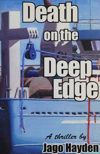 Discover 'Death on the Deep Edge' by Jago Hayden, a thrilling mystery aboard a luxurious cruise ship filled with suspense and intrigue.