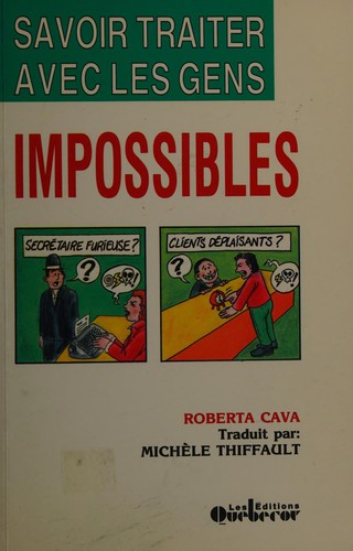 Savoir traiter avec les gens impossibles