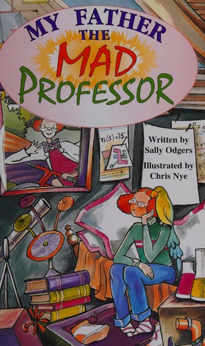 My Father That Mad Professor (Literacy Links Plus)