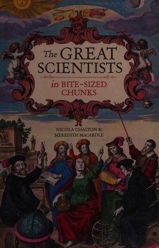 Great Scientists in Bite-Sized Chunks