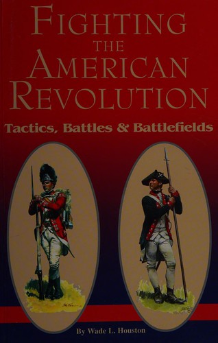 Fighting the American Revolution