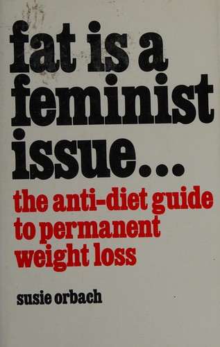 Fat is a feminist issue