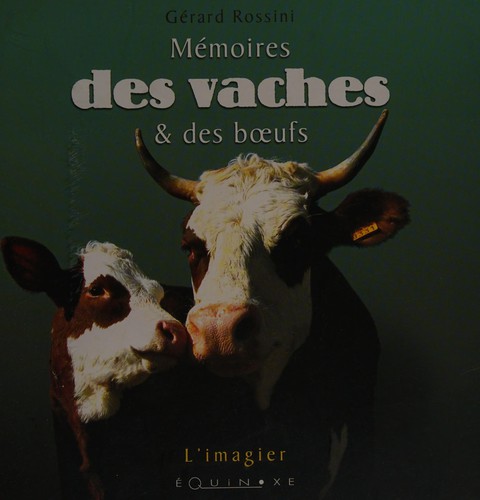 Mémoires des vaches & des boeufs