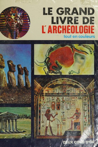 Le grand livre de l'archéologie
