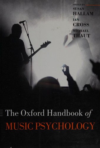 The Oxford handbook of music psychology