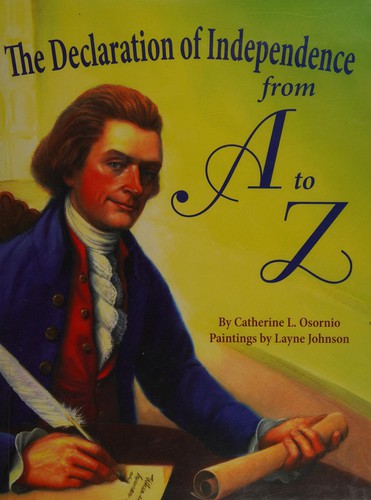 The Declaration of Independence from A to Z