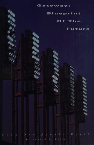 Gateway--blueprint of the future