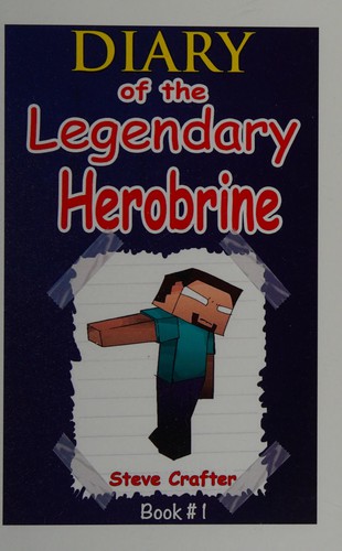 Diary of the Legendary Herobrine
