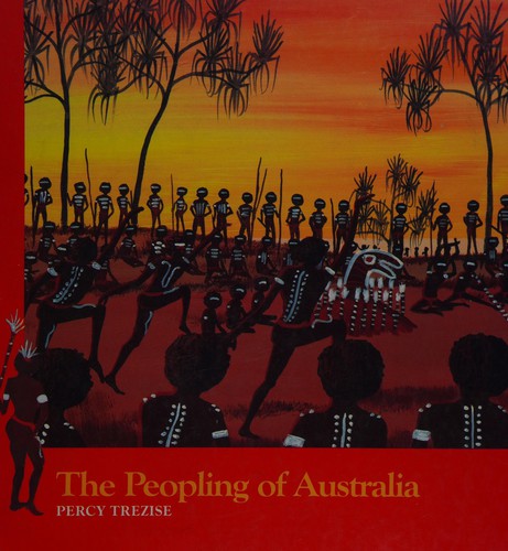 The Peopling of Australia (Stories of the Dreamtime-Tales of the Aboriginal People)