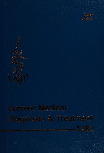 Current medical diagnosis & treatment, 1982