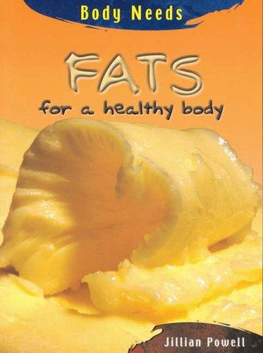 Fats for a Healthy Body