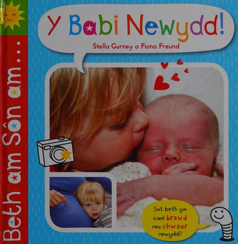 Beth am sôn am ... y babi newydd!