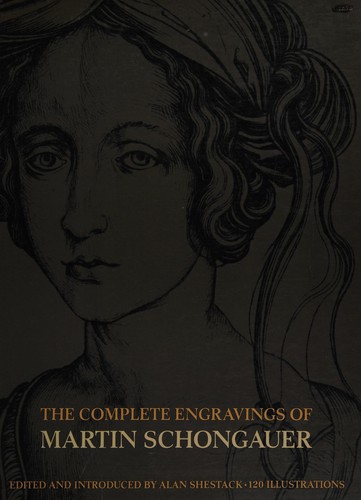 The complete engravings of Martin Schongauer