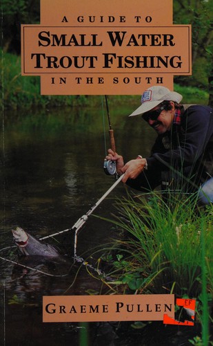 A Guide to Small Water Trout Fishing in the South