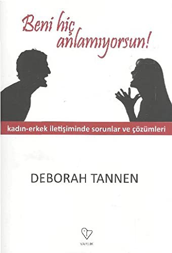 Beni Hic Anlamiyorsun!