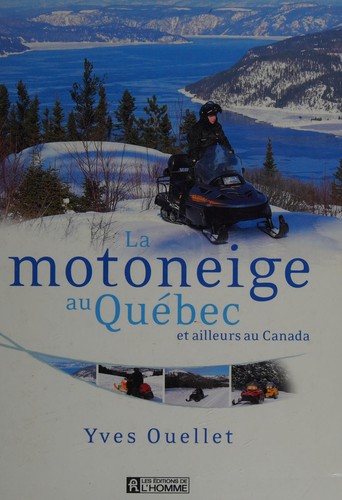 La motoneige au Québec et ailleurs au Canada