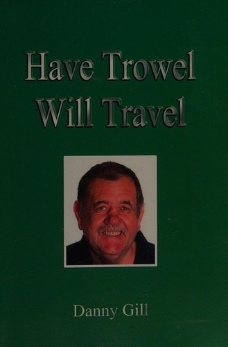 Have trowel will travel