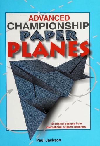 Advanced Championship Paper Planes