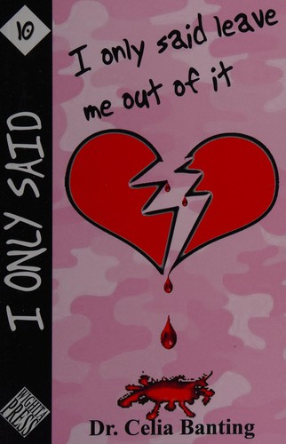 I only said leave me out of it