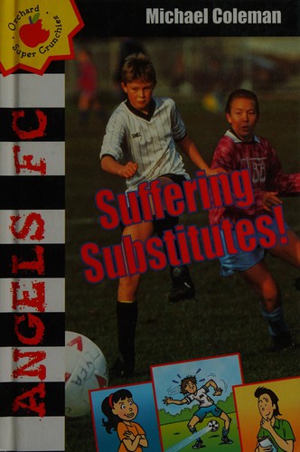 Suffering Substitutes (Angels FC Supercrunchies)