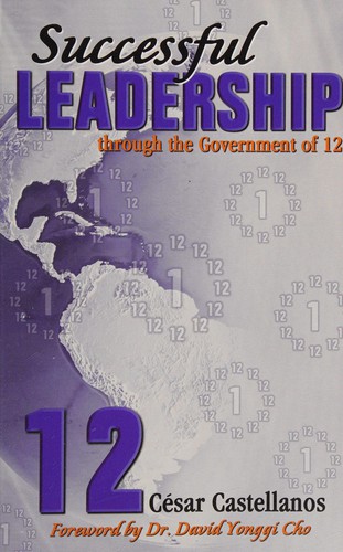 Successful Leadership Through the Government of 12