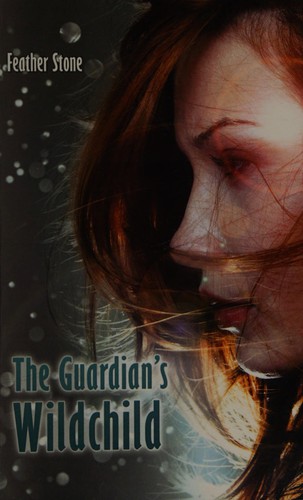 The guardian's wild child