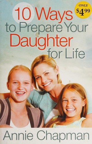 10 ways to prepare your daughter for life
