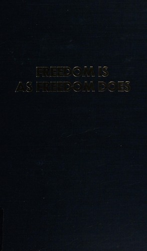 Freedom is as freedom does