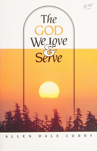 The God we love & serve