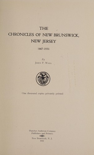 Chronicles of New Brunswick, N.J., 1667-1931