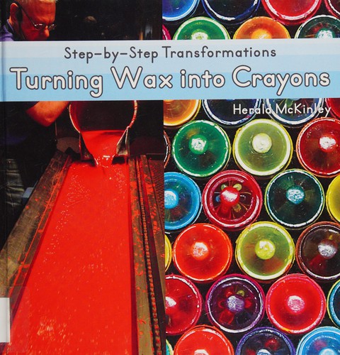 Turning wax into crayons