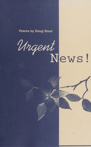 Explore Douglas Stout's 'Urgent News!', a thrilling tale that examines journalism's ethics and the quest for truth in a sensationalist world.