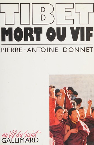 Tibet mort ou vif