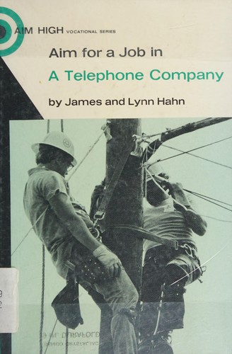 Aim for a job with a telephone company