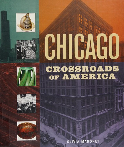 Chicago, crossroads of America