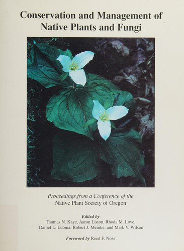 Conservation and management of native plants and fungi