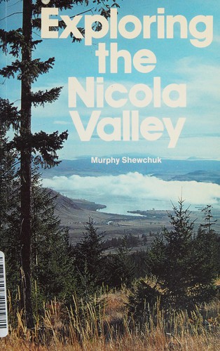 Exploring the Nicola Valley