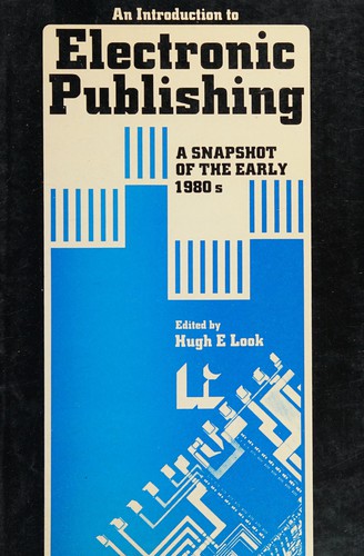 Electronic Publishing - A Snapshot of the Early 1980's