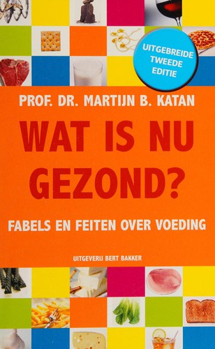 Wat is nu gezond?