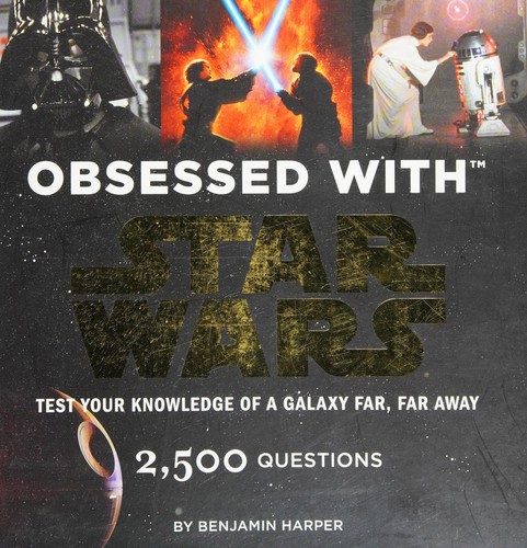 Obsessed with Star Wars