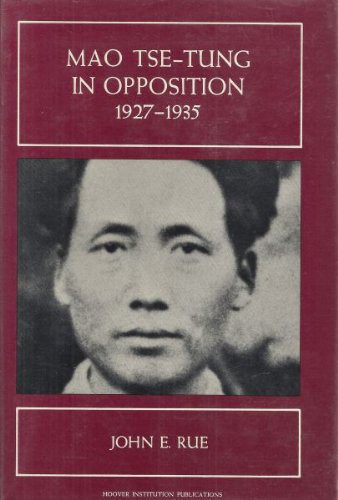 Mao Tse-Tung in Opposition, 1927-1935