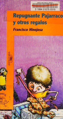 Repugnante Pajarraco y otros regalos