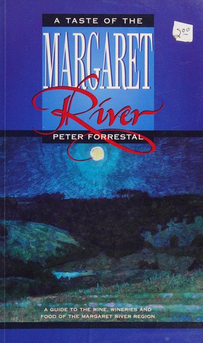 A TASTE OF THE MARGARET RIVER