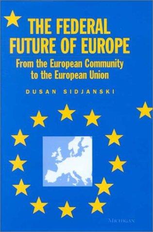 The Federal Future of Europe