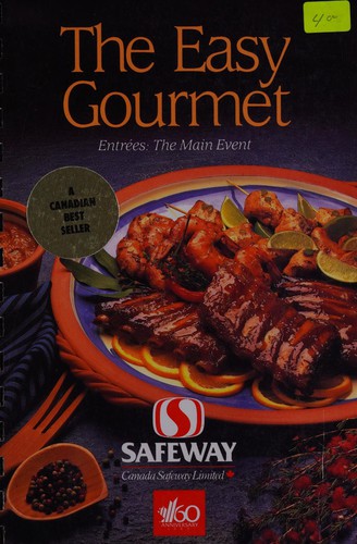 ENTREES,   THE EASY GOURMET Volume 1