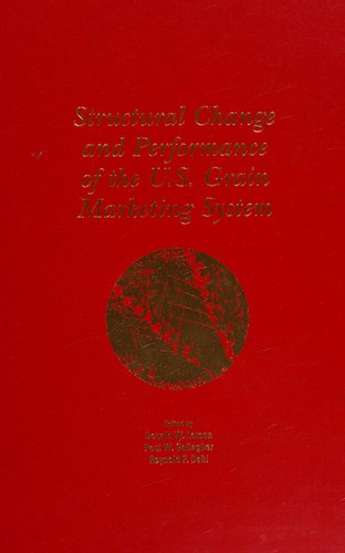 Structural change and performance of the U.S. grain marketing system