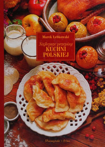 Najlepsze przepisy kuchni polskiej