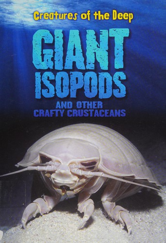 Giant isopods and other crafty crustaceans