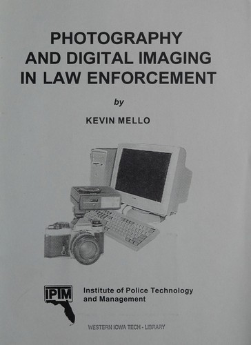 Photography and digital imaging in law enforcement